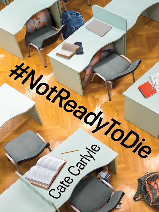 Title details for #NotReadyToDie by Cate Carlyle - Available